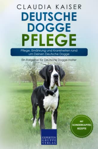 Deutsche Dogge Pflege: Pflege, Ernährung und Krankheiten rund um Deine Deutsche Dogge Deutsche Dogge Pflege: Pflege, Ernährung und Krankheiten rund um Deine Deutsche Dogge
