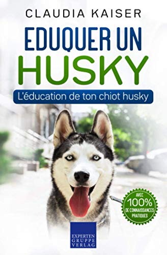 Eduquer un husky: L'éducation de ton chiot husky