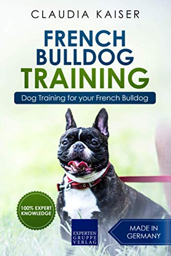 French Bulldog Training: Dog Training for your French Bulldog puppy von Independently published