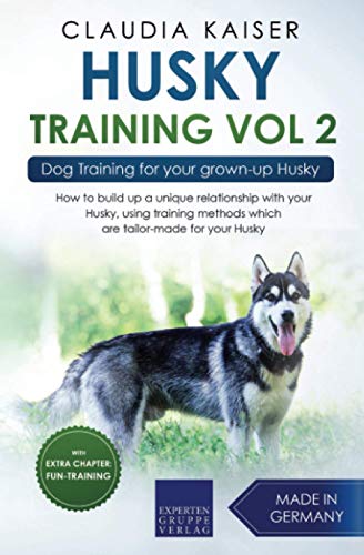 Husky Training Vol. 2: Dog Training for your grown-up Husky von Independently published