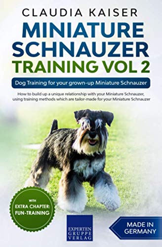 Miniature Schnauzer Training Vol 2: Dog Training for your grown-up Miniature Schnauzer Miniature Schnauzer Training Vol 2: Dog Training for your grown-up Miniature Schnauzer von Independently published