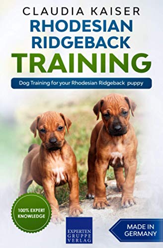 Rhodesian Ridgeback Training: Dog Training for your Rhodesian Ridgeback puppy von Independently published
