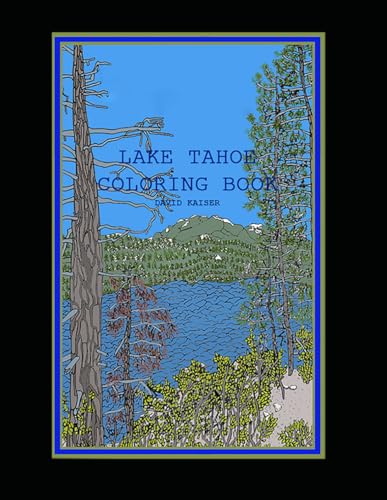 Lake Tahoe Coloring Book (Relax and Color, Band 1) von Independently published