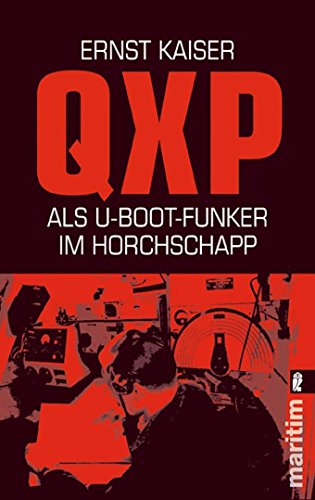 QXP: Als U-Boot-Funker im Horchschapp (0)