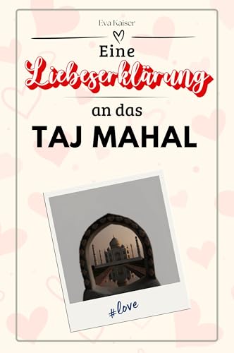 Eine Liebeserklärung an das Taj Mahal - Die große Hommage - das perfekte Geschenk für Weihnachten und Geburtstag und jeden Anlass von FlipFlop