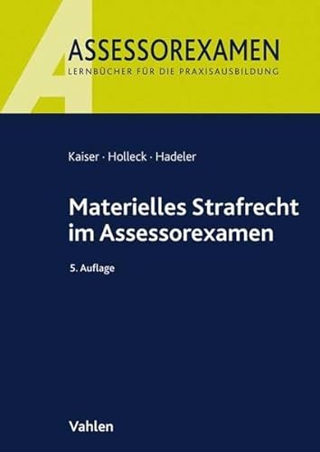 Materielles Strafrecht im Assessorexamen Materielles Strafrecht im Assessorexamen