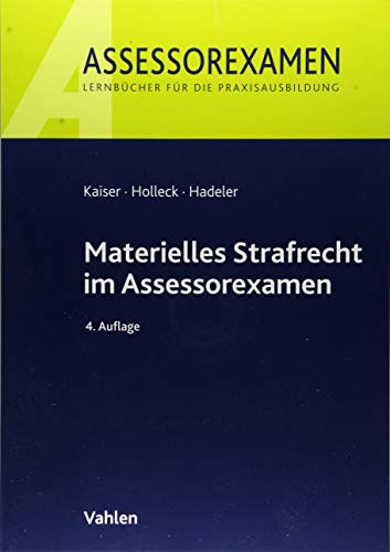 Materielles Strafrecht im Assessorexamen Materielles Strafrecht im Assessorexamen