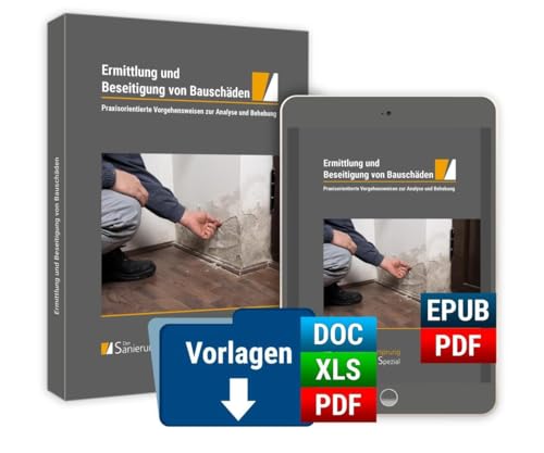 Ermittlung und Beseitigung von Bauschäden - Praxisorientierte Vorgehensweisen zur Analyse und Behebung: Premium-Ausgabe: Buch und E-Book (PDF+EPUB) + digitale Arbeitshilfen von Forum Verlag Herkert
