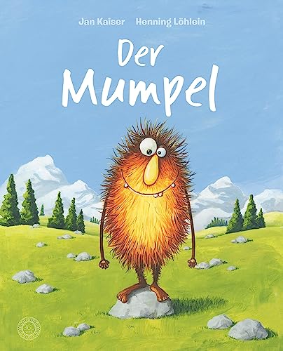 Der Mumpel: Das lustige Sprachspiel-Bilderbuch mit dem Mumpel-Kumpel