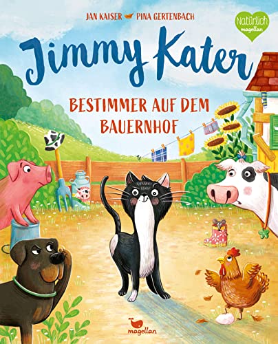 Jimmy Kater - Bestimmer auf dem Bauernhof: Ein Bilderbuch für Kinder ab 3 Jahren über Freundschaft, Streit und Kompromisse