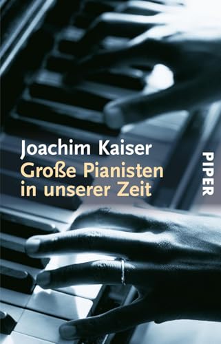 Große Pianisten in unserer Zeit von PIPER