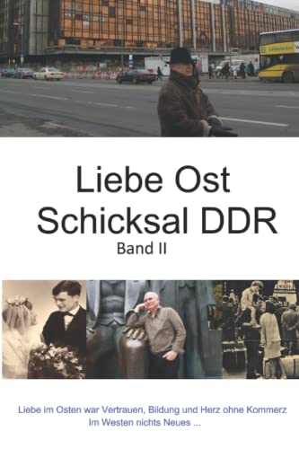 Liebe Ost - Schicksal DDR II
