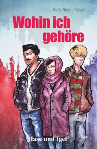 Wohin ich gehöre: Schulausgabe von Hase und Igel Verlag GmbH