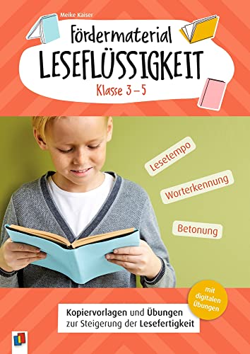 Fördermaterial Leseflüssigkeit – Klasse 3 – 5: Kopiervorlagen und Übungen zur Steigerung der Lesefertigkeit, mit digitalen Übungen