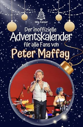 Der inoffizielle Adventskalender für alle Fans von Peter Maffay - 2024
