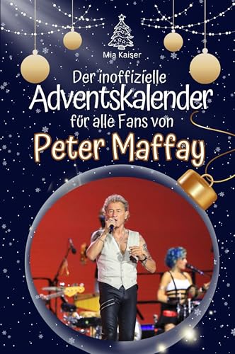 Der inoffizielle Adventskalender für alle Fans von Peter Maffay - Hochwertige Hardcover-Ausgabe - das perfekte Geschenk 2024 von FlipFlop