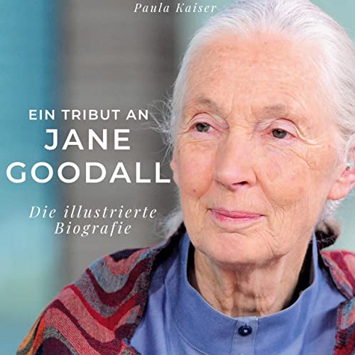 Ein Tribut an Jane Goodall: Die illustrierte Biografie von 27Amigos