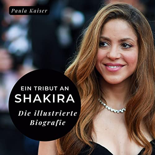 Ein Tribut an Shakira: Die illustrierte Biografie von 27Amigos