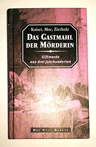 Das Gastmahl der Mörderin