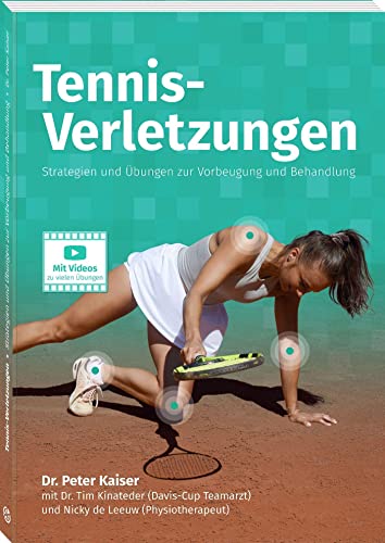 Tennis-Verletzungen: Strategien und Übungen zur Vorbeugung und Behandlung von Neuer Sportverlag