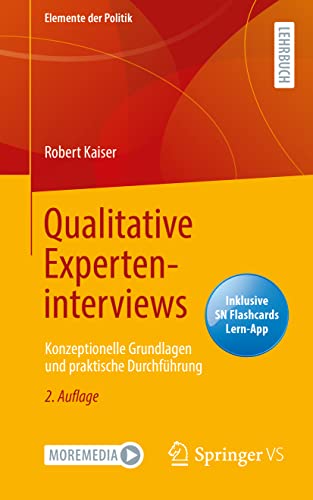 Qualitative Experteninterviews: Konzeptionelle Grundlagen und praktische Durchführung (Elemente der Politik)