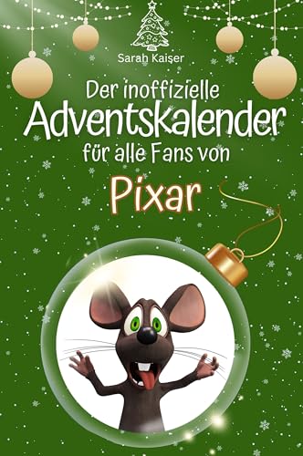 Der inoffizielle Adventskalender für alle Fans von Pixar - 2024 von FlipFlop