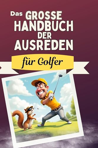 Das große Handbuch der Ausreden für Golfer von FlipFlop