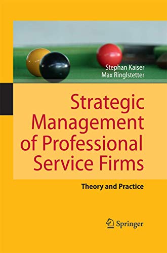 Strategic Management of Professional Service Firms: Theory and Practice von Springer