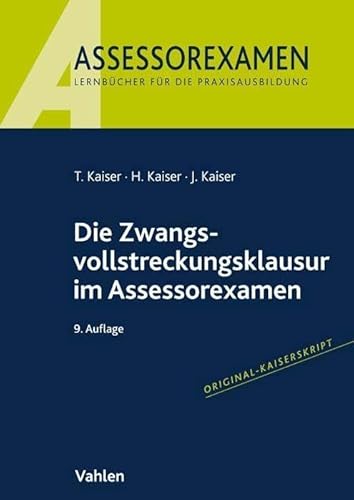 Die Zwangsvollstreckungsklausur im Assessorexamen