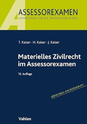 Materielles Zivilrecht im Assessorexamen Materielles Zivilrecht im Assessorexamen von Vahlen Franz GmbH