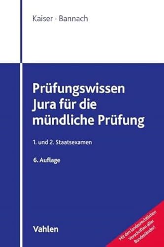 Prüfungswissen Jura für die mündliche Prüfung: 1. und 2. Staatsexamen von Vahlen