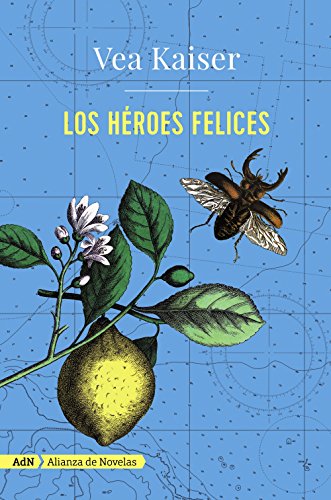 Los héroes felices (AdN Alianza de Novelas)