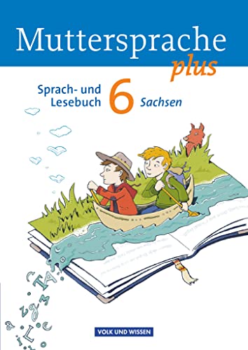 Muttersprache plus - Sachsen 2011 - 6. Schuljahr: Schulbuch von Volk u. Wissen Vlg GmbH