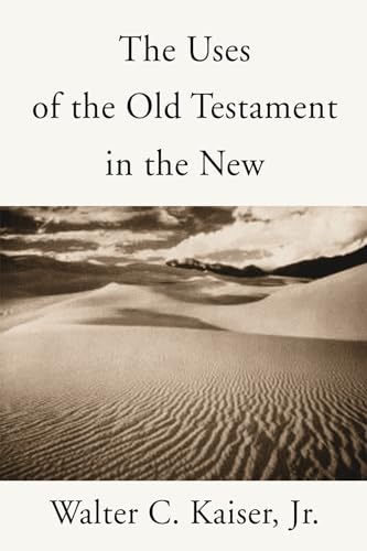 The Uses of the Old Testament in the New