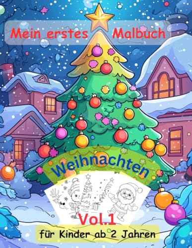 100 Weihnachtsmotive -mein erstes Malbuch- Weihnachten Vol.1: ein Muss für alle Weihnachtsliebhaber ab 2 Jahren zum Ausmalen, Kritzeln und begeistern: ... Weihnachtsmotiven als Ausmalbuch 100 Weihnachtsmotive -mein erstes Malbuch- Weihnachten Vol.1: ein Muss für alle Weihnachtsliebhaber ab 2 Jahren zum Ausmalen, Kritzeln und begeistern: ... Weihnachtsmotiven als Ausmalbuch von Independently published
