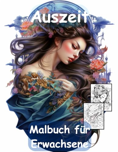 AUSZEIT -Japanische Tattoos im Mandala-Stil -Malbuch für Erwachsene -Entspannung und Stressabbau -nimm dir Zeit -für dich: -ein magisches Ausmalbuch mit 50 ausgewählte Motive -Ausmalbilder Tattoos AUSZEIT -Japanische Tattoos im Mandala-Stil -Malbuch für Erwachsene -Entspannung und Stressabbau -nimm dir Zeit -für dich: -ein magisches Ausmalbuch mit 50 ausgewählte Motive -Ausmalbilder Tattoos von Independently published