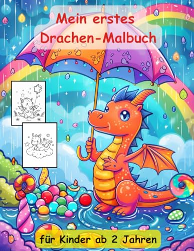 Drachen -mein erstes Malbuch für Kinder ab 2 Jahren -50 wunderschöne Motive: ein Muss für alle Drachen-Liebhaber ab 2 Jahren zum Ausmalen, Kritzeln ... mit einzigartigen Motiven als Ausmalbuch Drachen -mein erstes Malbuch für Kinder ab 2 Jahren -50 wunderschöne Motive: ein Muss für alle Drachen-Liebhaber ab 2 Jahren zum Ausmalen, Kritzeln ... mit einzigartigen Motiven als Ausmalbuch von Independently published