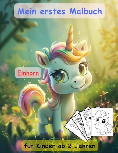 Einhörner -mein erstes Malbuch -50 wunderschöne Motive: ein Muss für alle Einhorn-Liebhaber ab 2 Jahren zum Ausmalen, Kritzeln und begeistern: mit einzigartigen Motiven als Ausmalbuch Einhörner -mein erstes Malbuch -50 wunderschöne Motive: ein Muss für alle Einhorn-Liebhaber ab 2 Jahren zum Ausmalen, Kritzeln und begeistern: mit einzigartigen Motiven als Ausmalbuch von Independently published