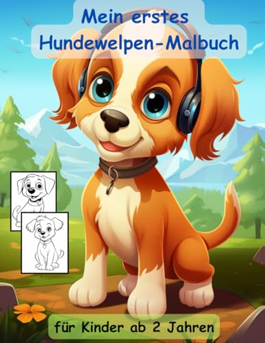 Hundewelpen -mein erstes Malbuch für Kinder ab 2 Jahren -50 wunderschöne Motive: ein Muss für alle Hundewelpen-Liebhaber ab 2 Jahren zum Ausmalen, ... : mit einzigartigen Motiven als Ausmalbuch Hundewelpen -mein erstes Malbuch für Kinder ab 2 Jahren -50 wunderschöne Motive: ein Muss für alle Hundewelpen-Liebhaber ab 2 Jahren zum Ausmalen, ... : mit einzigartigen Motiven als Ausmalbuch von Independently published
