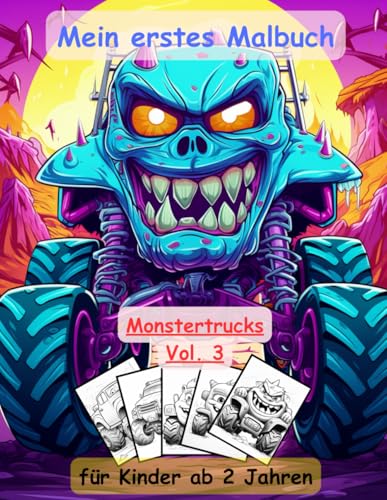 Monstertrucks Vol.3 -mein erstes Malbuch für Kinder ab 2 Jahren -50 wunderschöne Motive: ein Muss für alle Monstertrucks-Liebhaber ab 2 Jahren zum ... mit einzigartigen Motiven als Ausmalbuch Monstertrucks Vol.3 -mein erstes Malbuch für Kinder ab 2 Jahren -50 wunderschöne Motive: ein Muss für alle Monstertrucks-Liebhaber ab 2 Jahren zum ... mit einzigartigen Motiven als Ausmalbuch von Independently published