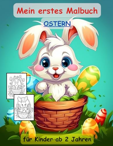Ostern -mein erstes Malbuch -50 wunderschöne Motive -ein Muss für alle Jungen und Mädchen ab 2 Jahren: -zum Ausmalen, Kritzeln und begeistern : auch ... und Osterhasen als Ausmalbuch Ostern -mein erstes Malbuch -50 wunderschöne Motive -ein Muss für alle Jungen und Mädchen ab 2 Jahren: -zum Ausmalen, Kritzeln und begeistern : auch ... und Osterhasen als Ausmalbuch von Independently published