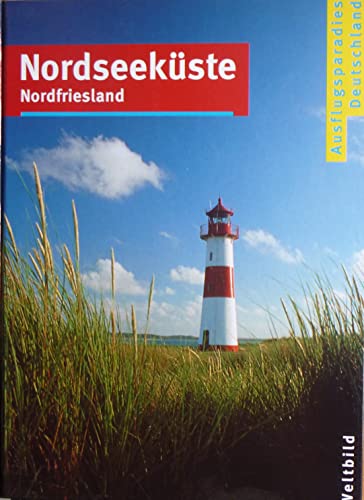 Ausflugsparadies Deutschland: Nordseeküste, Nordfriesland