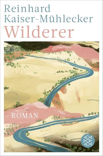 Wilderer: Roman | Ausgezeichnet mit dem Bayerischen Buchpreis 2022 von FISCHER Taschenbuch