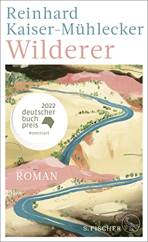Wilderer: Roman | Ausgezeichnet mit dem Bayerischen Buchpreis 2022 von FISCHER, S.