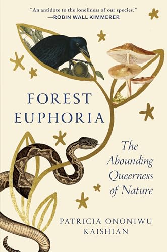 Forest Euphoria: The Abounding Queerness of Nature von Spiegel & Grau
