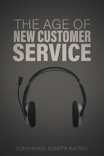 The Age of New Customer Service von Self Publishing