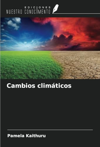 Cambios climáticos von Ediciones Nuestro Conocimiento