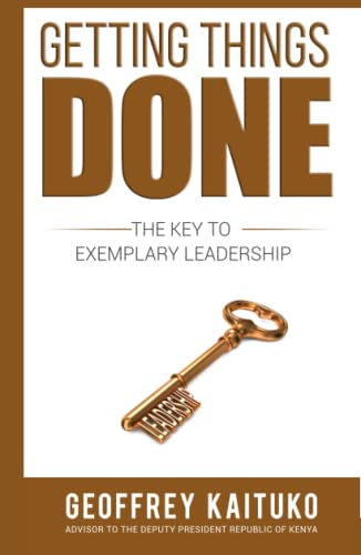 Getting Things Done: The Key to Exemplary Leadership von Action Wealth Publishing