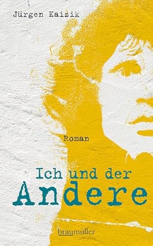 Ich und der Andere: Roman