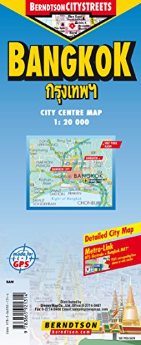 Bangkok 1: 20 000 +++ Bangkok+, Wat Phra Kaeo, Public Transport (BTS & MRT), Time Zone (BerndtsonCITYSTREETS) (City Map/ Stadtplan) [Folded Map/ Faltkarte]